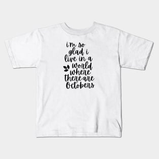 October Anne of Green Gables Quote Kids T-Shirt